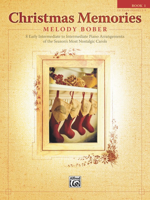 Cover image for book Christmas Memories, Book 1: 8 Early Intermediate to Intermediate Piano Arrangements of the Season's Most Nostalgic Carols