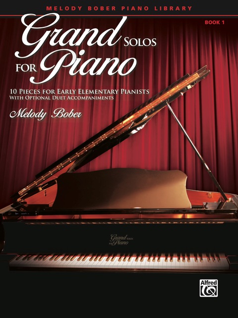 Cover image for book Grand Solos for Piano, Book 1: 10 Pieces for Early Elementary Piano with Optional Duet Accompaniments