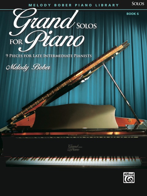 Cover image for book Grand Solos for Piano, Book 6: 9 Pieces for Late Intermediate Piano