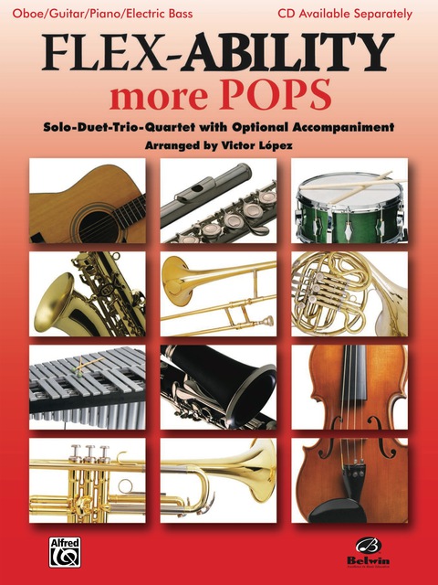 Cover image for book Flex-Ability: More Pops: Solo-Duet-Trio-Quartet with Optional Accompaniment for Oboe, Guitar, Piano and Electric Bass