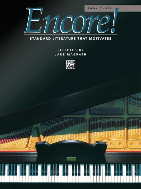Cover image for book Encore!, Book 3: For Late Intermediate to Early Advanced Piano