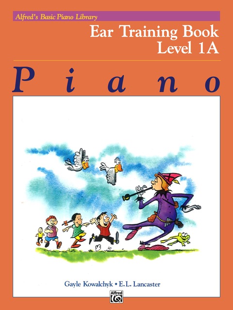 Cover image for book Alfred's Basic Piano Library, Ear Training Book 1A: Learn How to Play Piano with this Esteemed Method