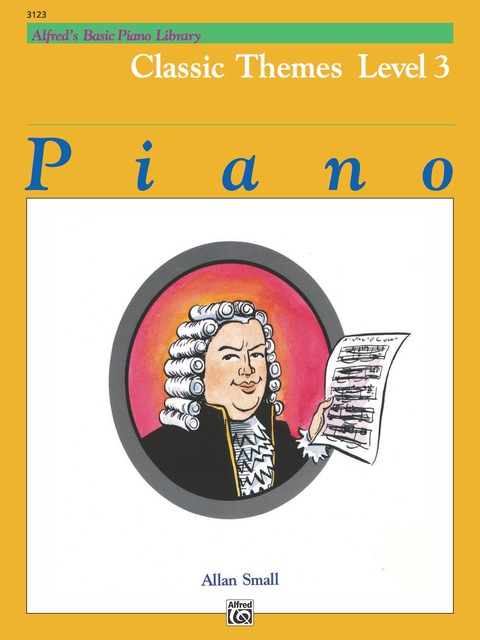 Cover image for book Alfred's Basic Piano Library - Classic Themes Book 3: Learn to Play with this Esteemed Piano Method