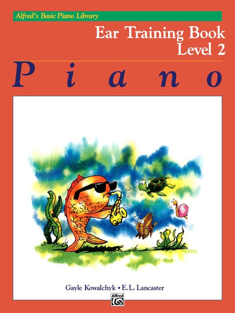 Cover image for book Alfred's Basic Piano Library, Ear Training Book 2: Learn How to Play Piano with this Esteemed Method