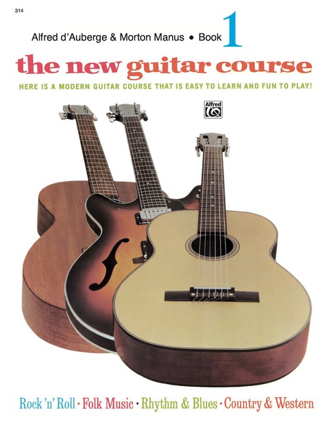Cover image for book The New Guitar Course, Book 1: Here Is a Modern Guitar Course That Is Easy to Learn and Fun to Play!