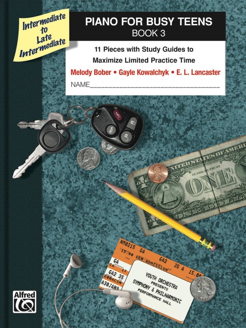 Cover image for book Piano for Busy Teens, Book 3: 11 Pieces with Study Guides to Maximize Limited Practice Time