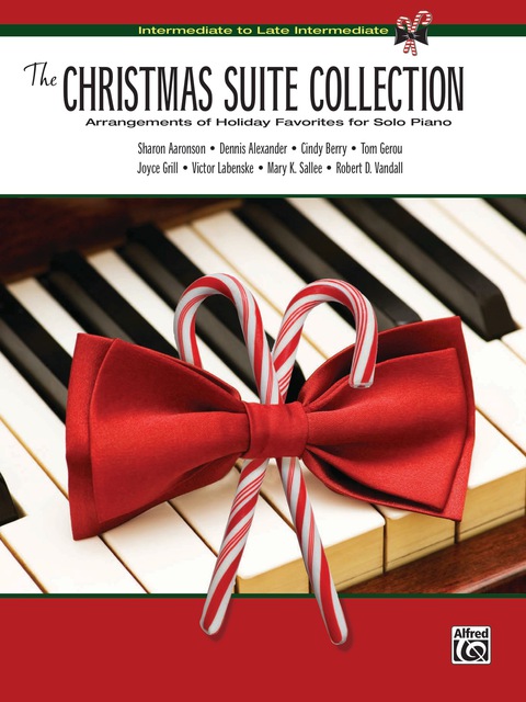 Cover image for book The Christmas Suite Collection: Arrangements of Holiday Favorites for Intermediate to Late Intermediate Solo Piano