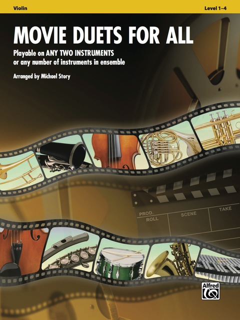 Cover image for book Movie Duets for All (Violin): Playable on Any Two Instruments or Any Number of Instruments in Ensemble: Playable on Any Two Instruments or Any Number of Instruments in Ensemble