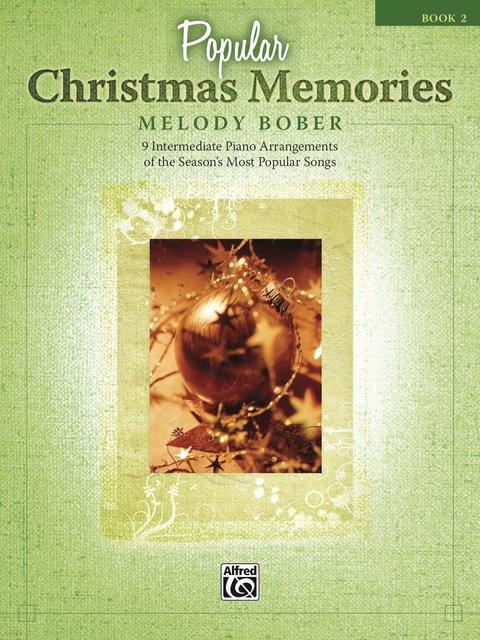 Cover image for book Popular Christmas Memories, Book 2: 9 Intermediate Piano Arrangements of the Season’s Most Popular Songs