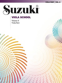 Cover image: Suzuki Viola School - Volume 8: Viola Part 1st edition 9781589513440
