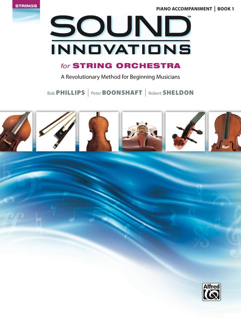 Cover image for book Sound Innovations: Piano Accompaniment (String Orchestra), Book 1: Accompaniment for the String Orchestra Class Method for Beginning Musicians