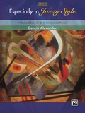 Especially In Jazzy Style, Book 1: 11 Stylized Jazz Piano Sheet Music Solos For Early Intermediate Pianists (piano)