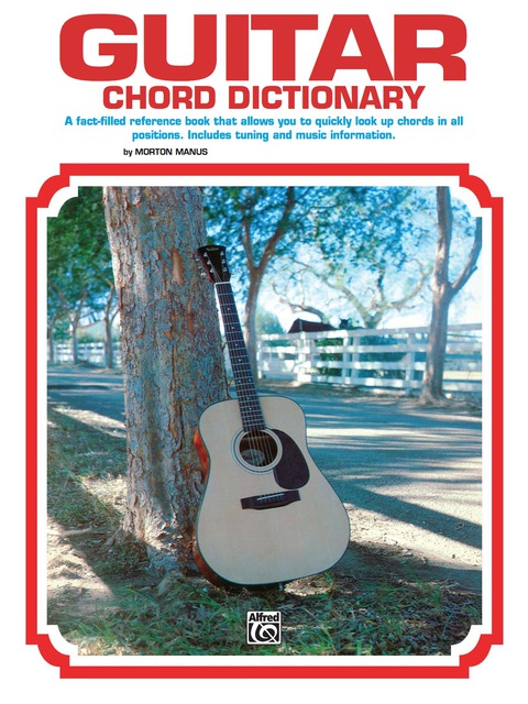 Cover image for book Guitar Chord Dictionary: A Fact-Filled Reference Book That Allows You to Quickly Look Up Chords in All Positions