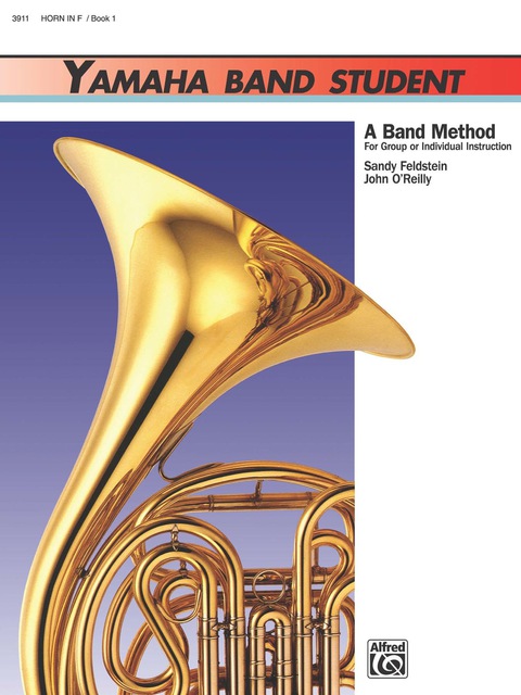 Cover image for book Yamaha Band Student, Book 1 for Horn in F: A Band Method for Group or Individual Instruction