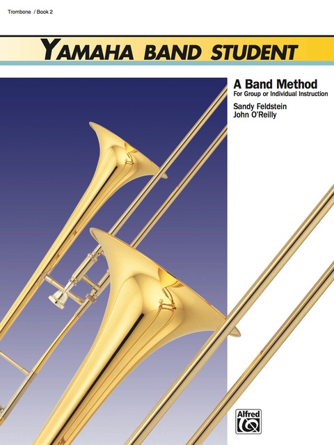 Cover image for book Yamaha Band Student, Book 2 for Trombone: A Band Method for Group or Individual Instruction