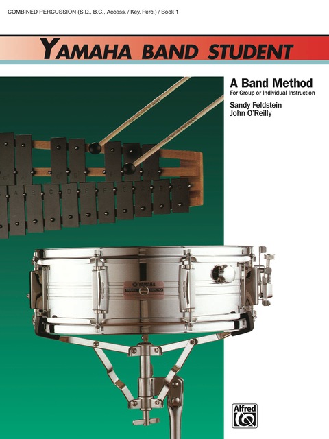 Cover image for book Yamaha Band Student, Book 1 for Combined Percussion—S.D., B.D., Access., Keyboard Percussion: A Band Method for Group or Individual Instruction