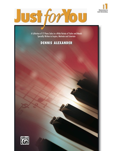 Cover image for book Just for You, Book 1: For Elementary Piano