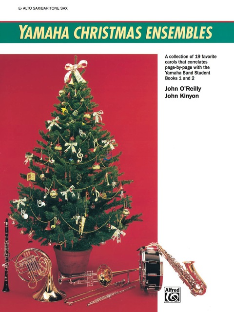 Cover image for book Yamaha Christmas Ensembles (Alto Saxophone / Baritone Saxophone): Christmas Sheet Music