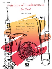 Cover image: The Artistry of Fundamentals for Band, B-flat Trumpet 1st edition 9780739021835