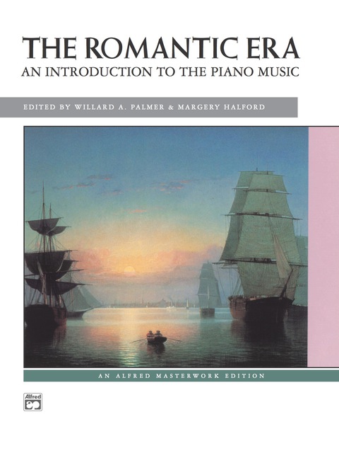 Cover image for book The Romantic Era: An Introduction to the Keyboard Music: For Intermediate to Early Advanced Piano