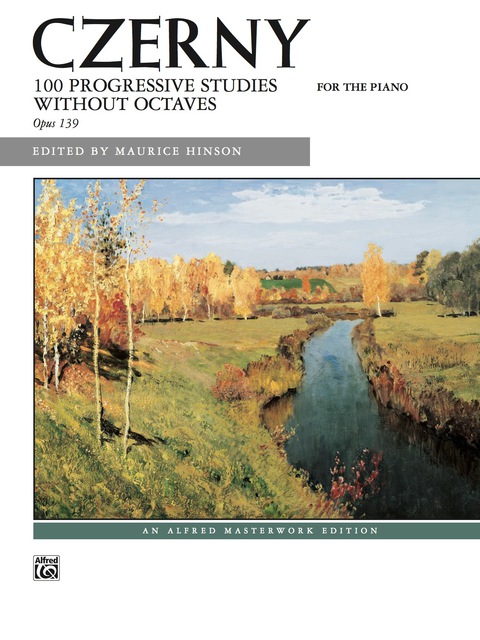 Cover image for book 100 Progressive Studies without Octaves, Op. 139: Piano Sheet Music - Alfred Masterwork Edition