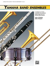 Cover image: Yamaha Band Ensembles - Piano Accompaniment/Conductor's Score, Book 2 1st edition 9780739001776