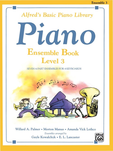 Cover image for book Alfred's Basic Piano Library - Ensemble Book 3: Learn How to Play with This Esteemed Piano Method