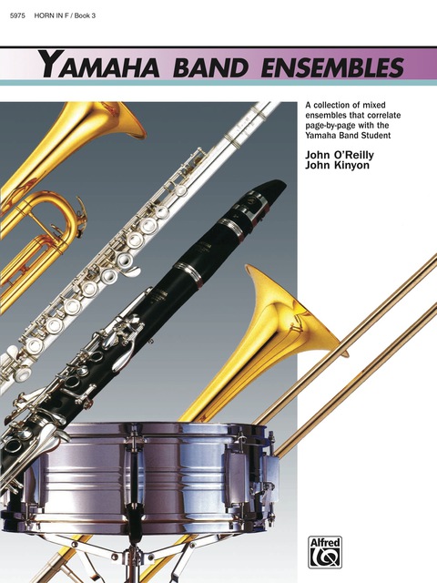 Cover image for book Yamaha Band Ensembles, Book 3: Horn in F