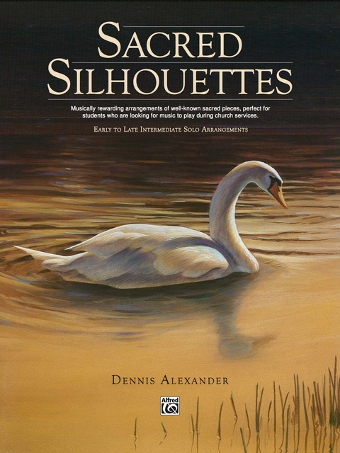 Cover image for book Sacred Silhouettes: Early Intermediate to Intermediate Piano Collection
