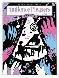 Cover image: Audience Pleasers, Book 1: For Early Elementary to Elementary Piano 1st edition 9780739027677