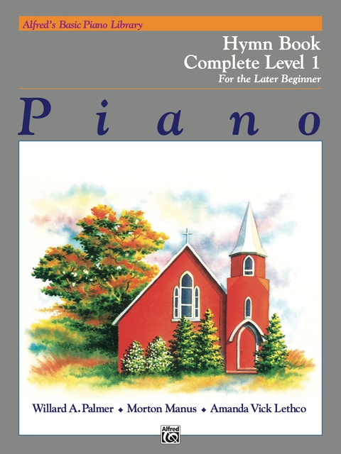 Cover image for book Alfred's Basic Piano Library - Hymn Book Complete 1 (1A/1B): Learn How to Play Piano with This Esteemed Method