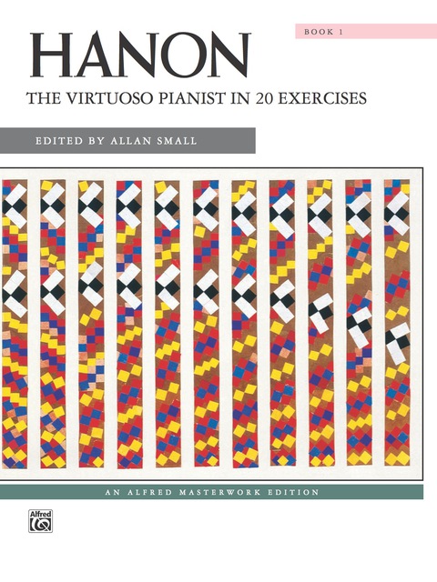 Cover image for book The Virtuoso Pianist, Book 1: Piano Technique Sheet Music - Alfred Masterwork Edition