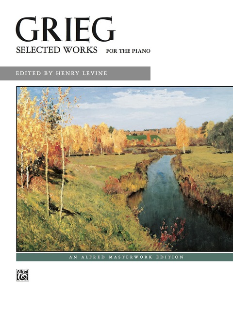 Cover image for book Selected Works for the Piano: For Intermediate to Early Advanced Piano