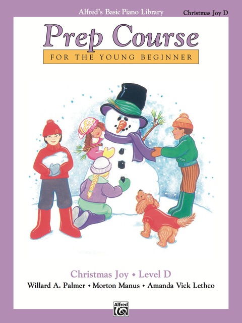 Cover image for book Alfred's Basic Piano Prep Course: Christmas Joy! Book D: For the Young Beginner