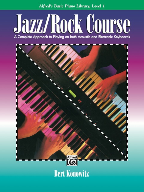 Cover image for book Alfred's Basic Jazz/Rock Course - Lesson 1: Learn How to Play from Alfred's Basic Piano Library