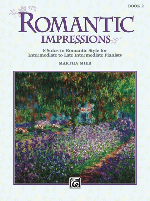 Cover image for book Romantic Impressions, Book 2: For Intermediate to Late Intermediate Piano