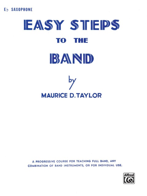 Cover image for book Easy Steps to the Band: For E-flat Alto Saxophone