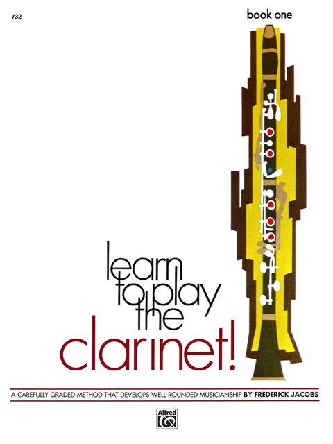 Cover image for book Learn to Play Clarinet! Book 1: A Carefully Graded Method That Develops Well-Rounded Musicianship