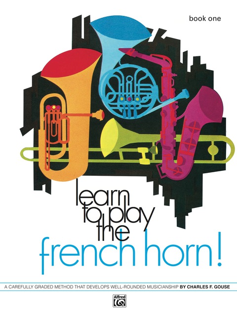 Cover image for book Learn to Play the French Horn! Book 1