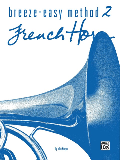 Cover image for book Breeze-Easy Method for French Horn, Book 2
