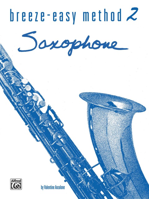 Cover image for book Breeze-Easy Method for Saxophone, Book 2