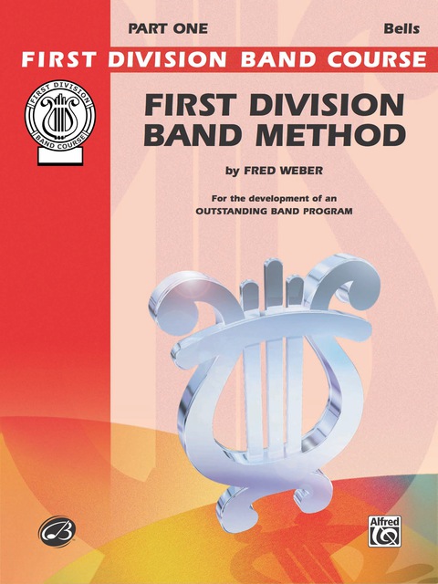 Cover image for book First Division Band Method, Part 1 for Bells: For the Development of an Outstanding Band Program