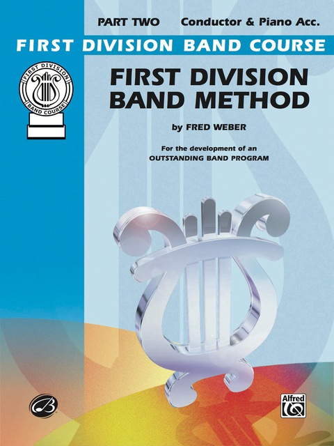 Cover image for book First Division Band Method, Part 2 for the Conductor: For the Development of an Outstanding Band Program
