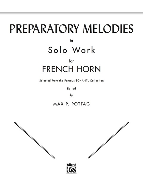 Cover image for book Preparatory Melodies to Solo Work for French Horn (from Schantl)