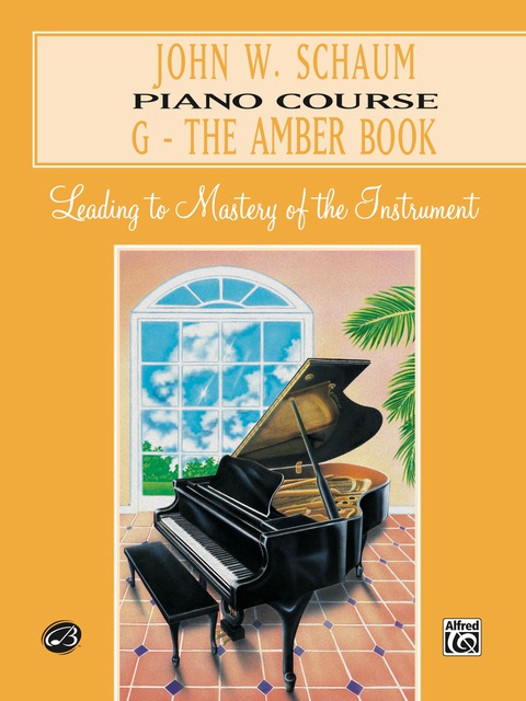 Cover image for book John W. Schaum Piano Course, G: The Amber Book: Pre-Virtuoso