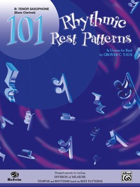 Cover image: 101 Rhythmic Rest Patterns: B-flat Tenor Saxophone 1st edition 9780769217499