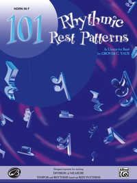 Cover image: 101 Rhythmic Rest Patterns: Horn in F 1st edition 9780769228631