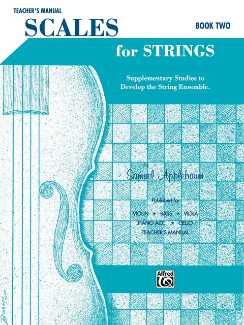 Cover image for book Scales for Strings - Teacher's Manual, Book II: Supplementary Studies to Develop the String Ensemble