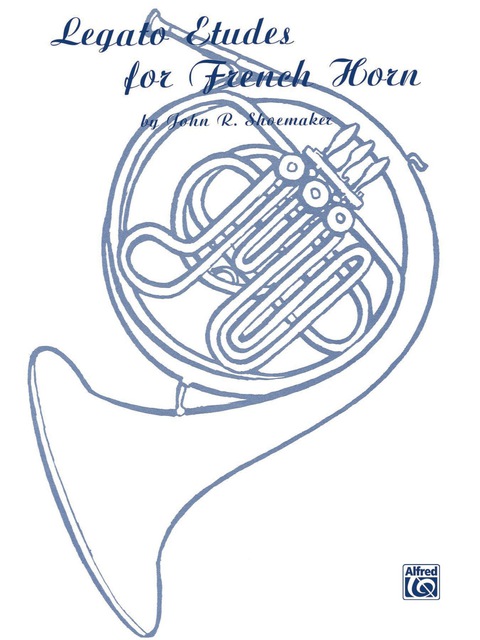 Cover image for book Legato Etudes for French Horn: French Horn Method