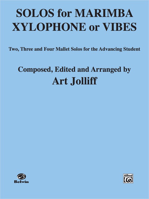 Cover image for book Solos for Marimba, Xylophone or Vibes: Two, Three, and Four Mallet Solos for the Advancing Student